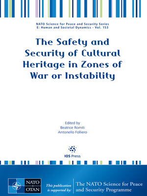 cover image of The Safety and Security of Cultural Heritage in Zones of War or Instability